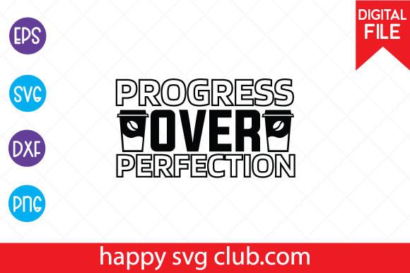 Progress over Perfection