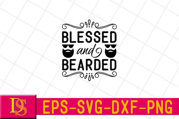 Blessed and Bearded