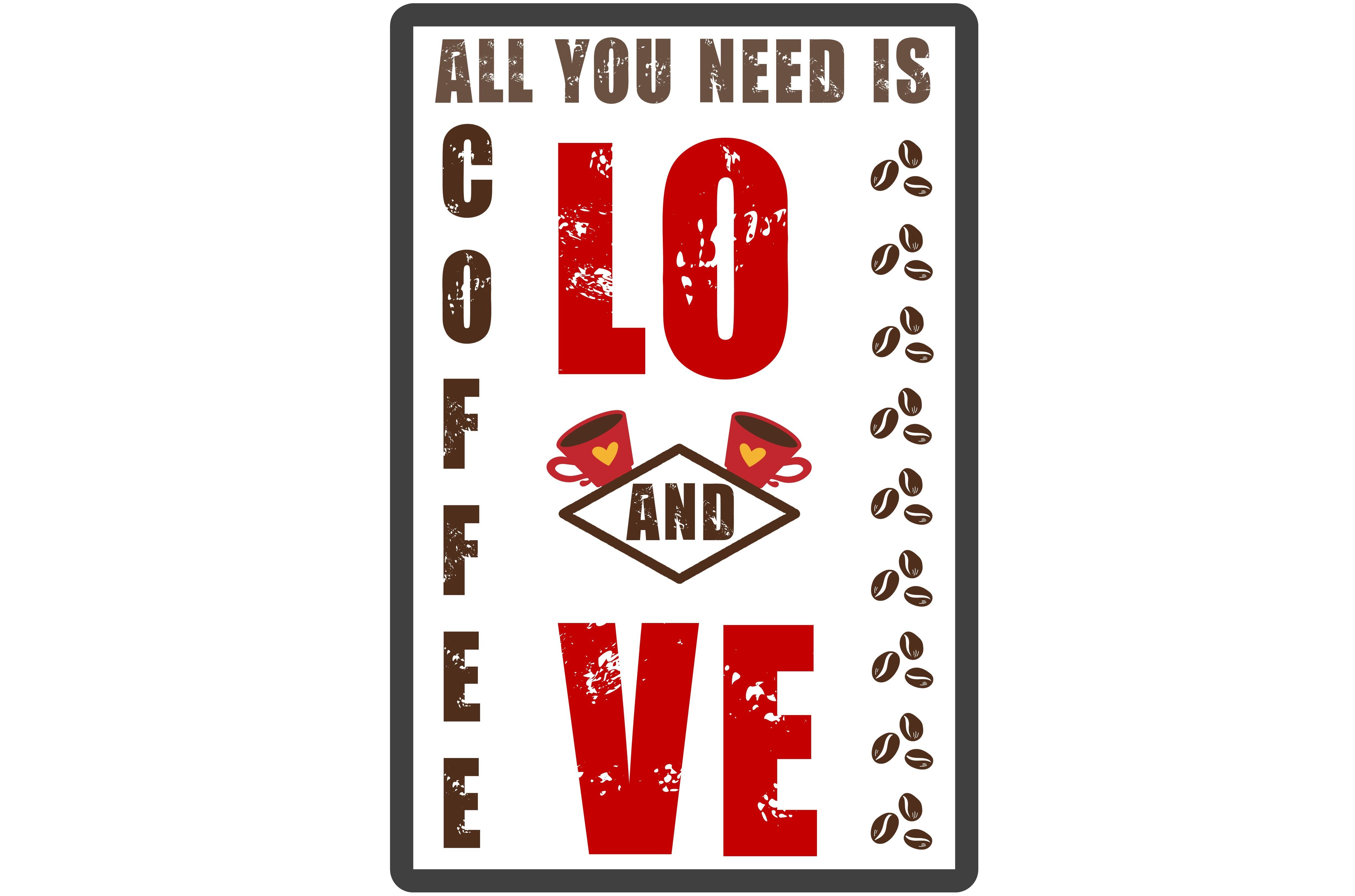 All You Need is Coffee and Love