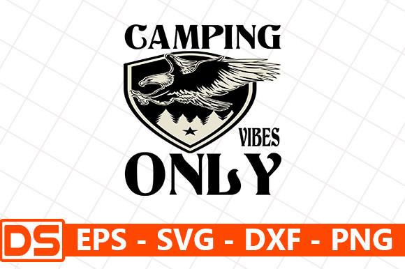 Adventure Svg Design,Camping Vibes Only