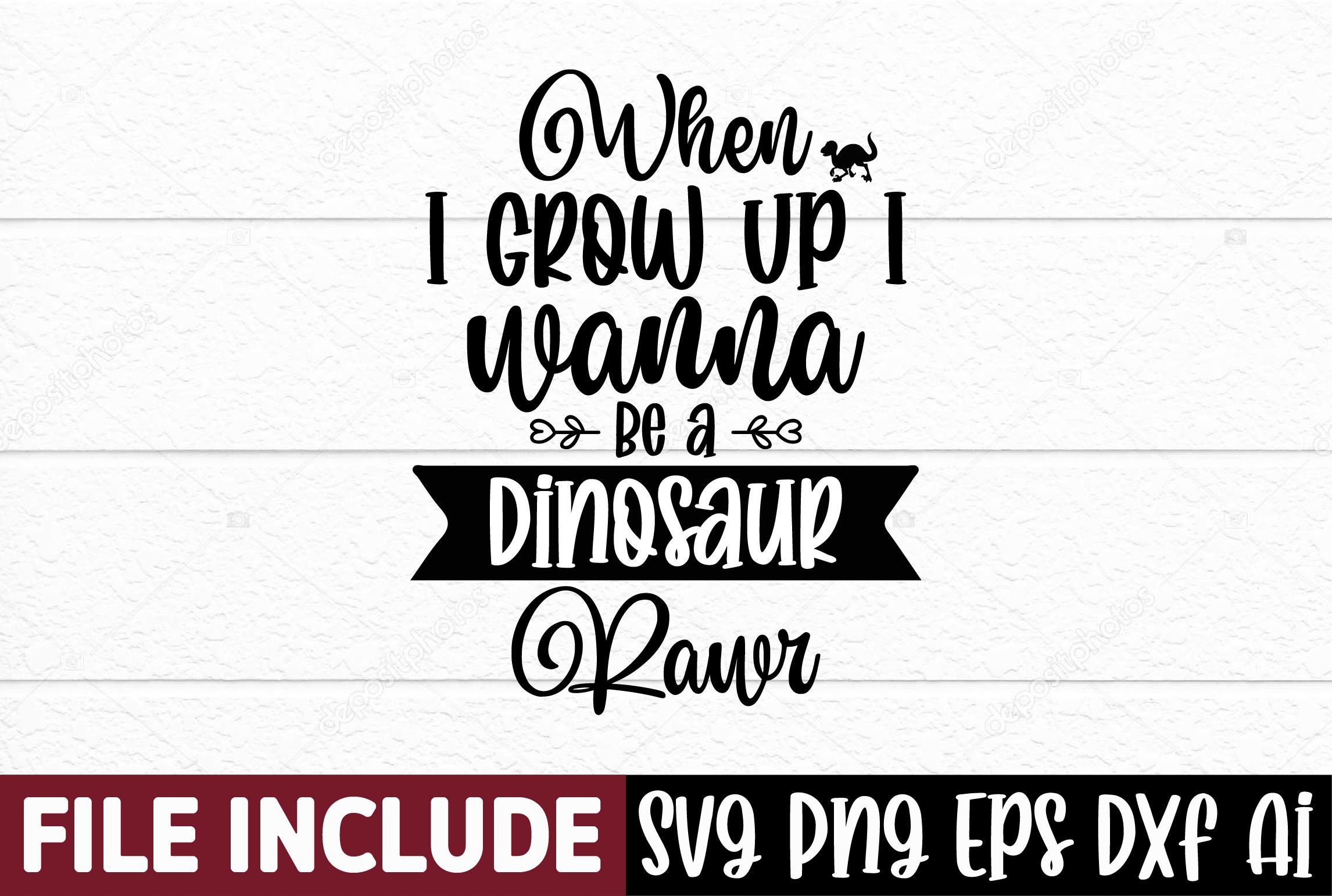 When I Grow Up I Wanna Be a Dinosaur Raw