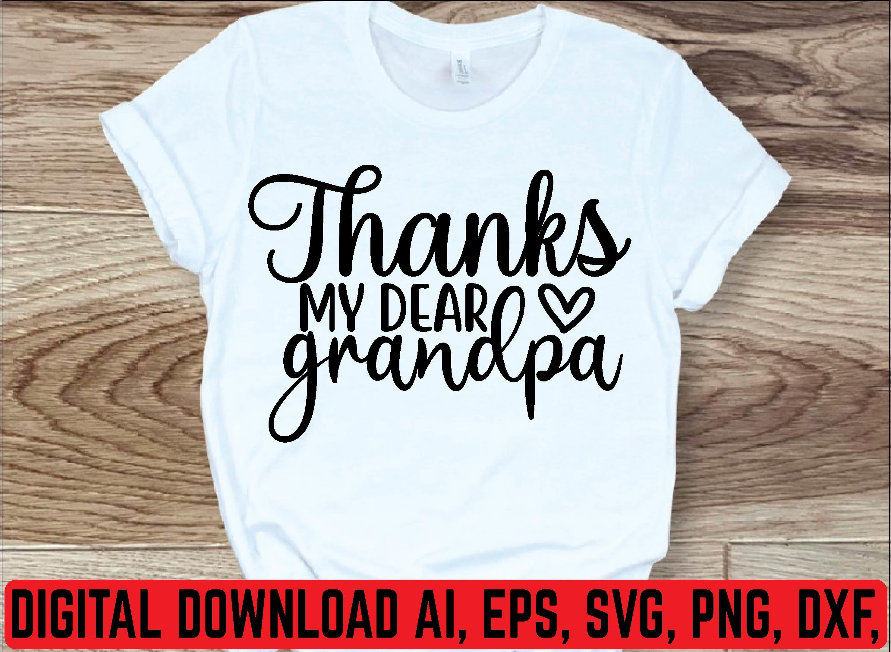 Thanks My Dear Grandpa Svg