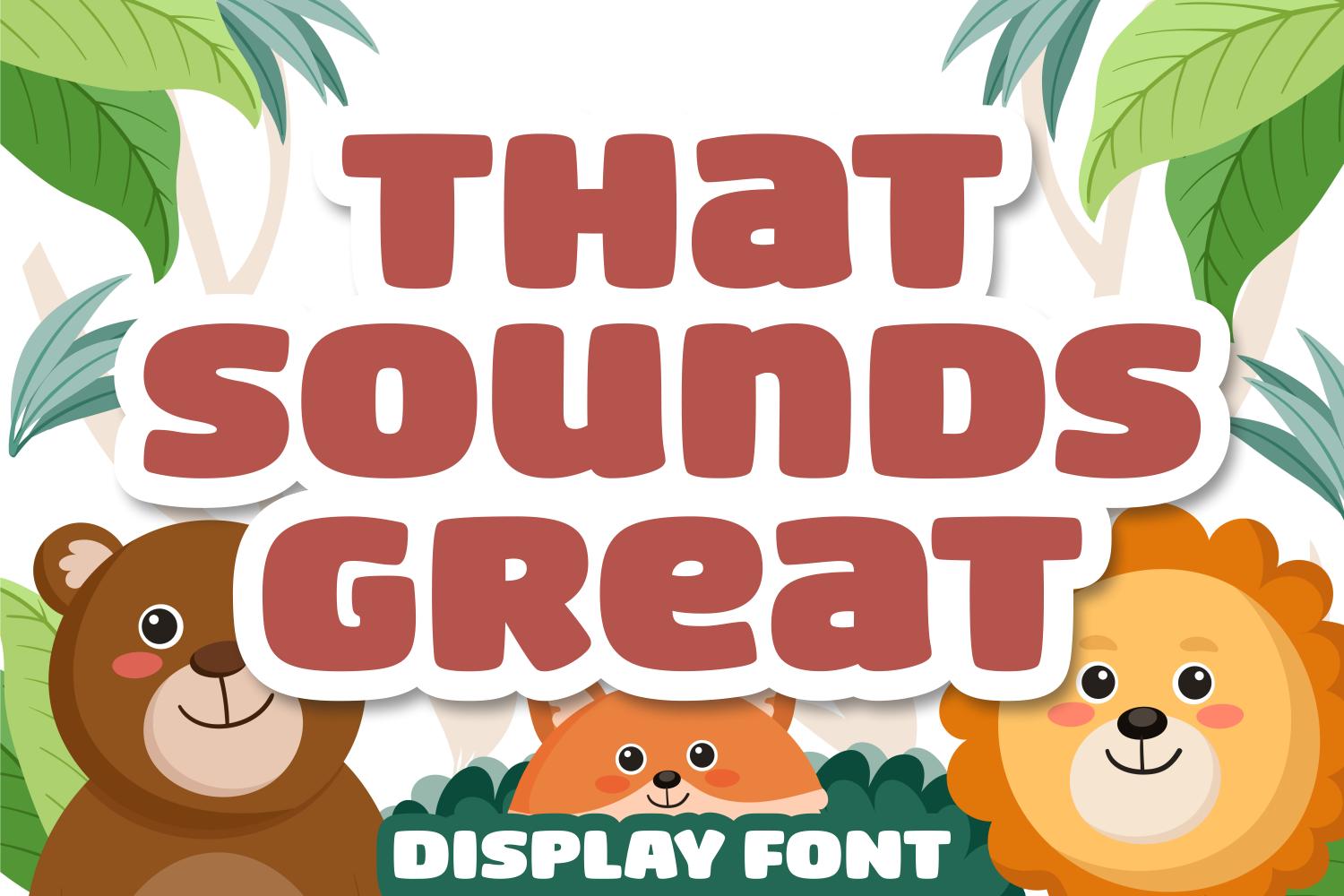 That Sounds Great Font