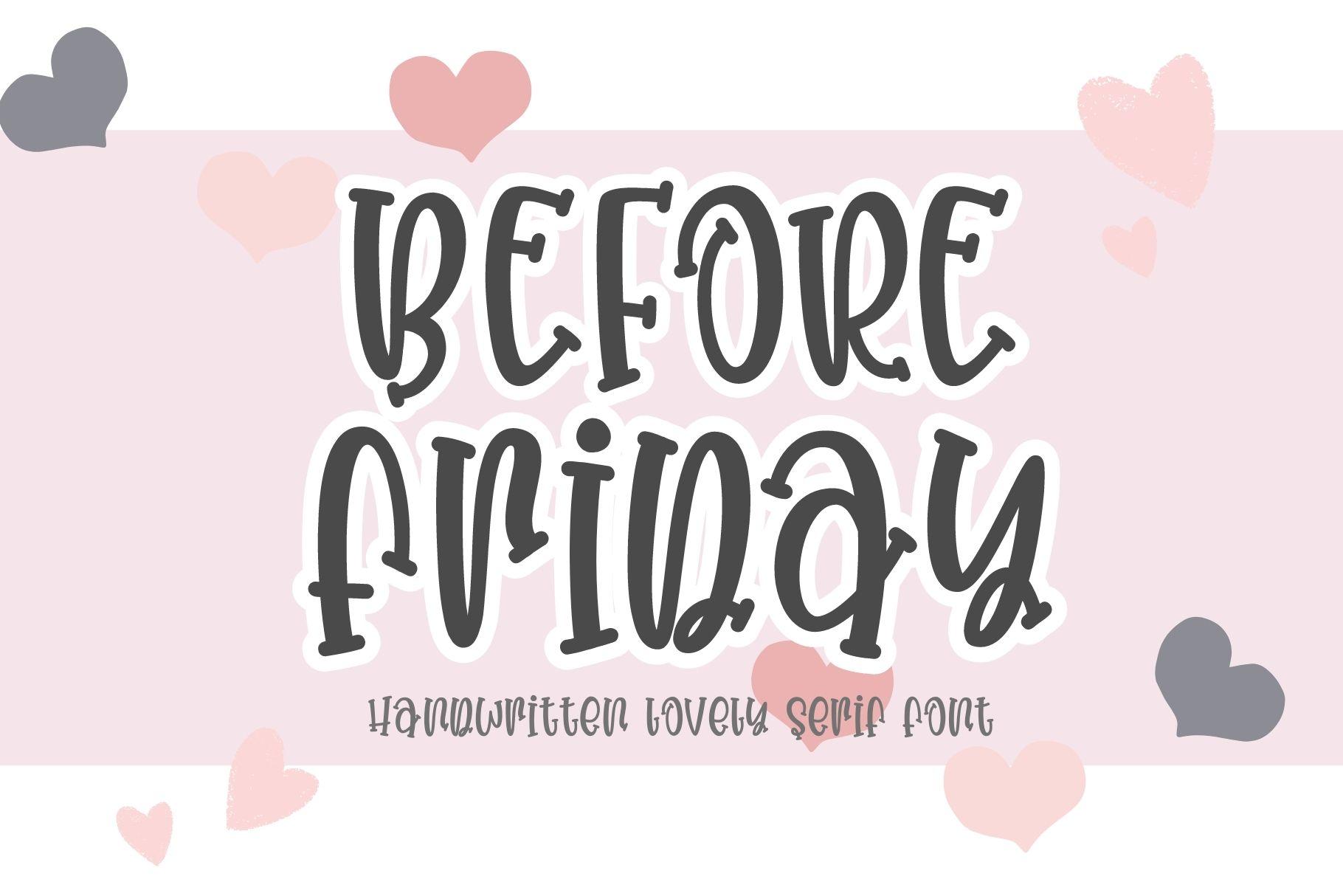 Before Friday Font