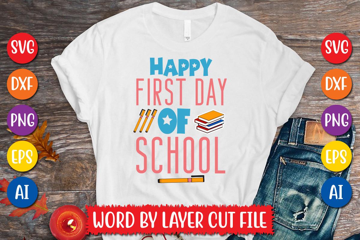 Happy First Day of School Svg Design