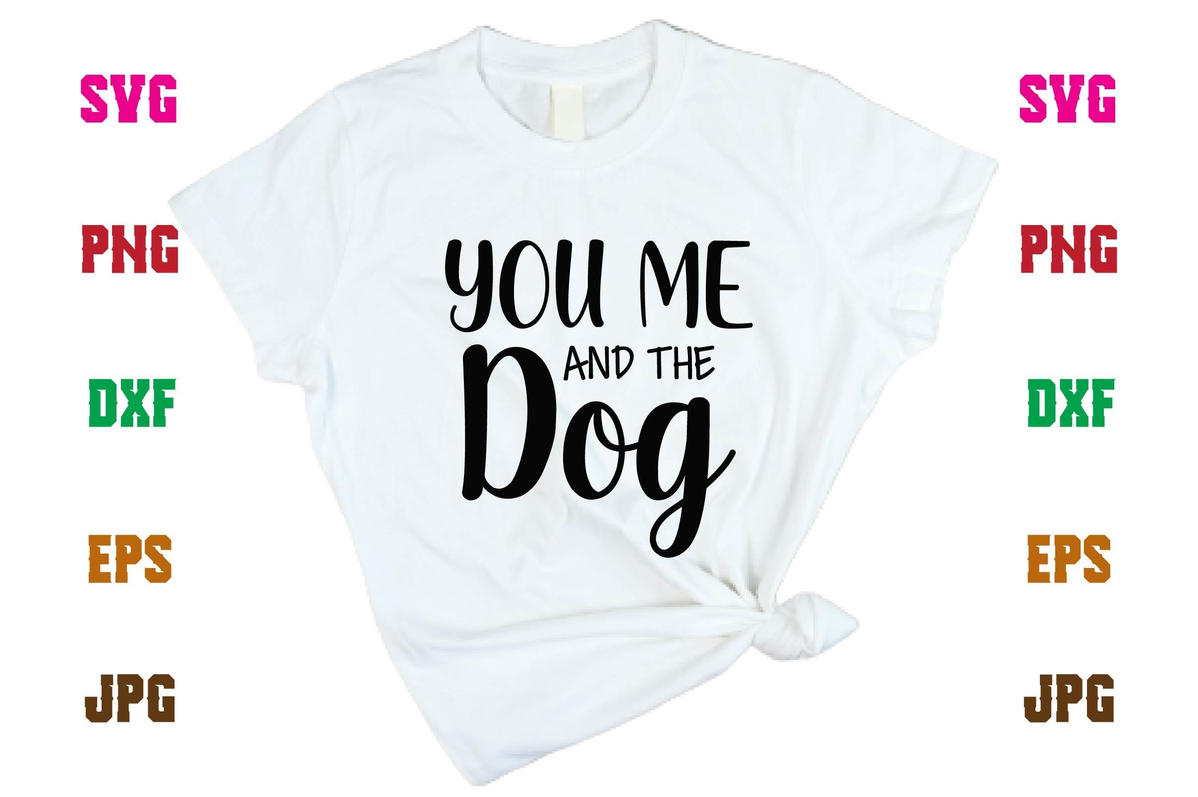 You Me and the Dog