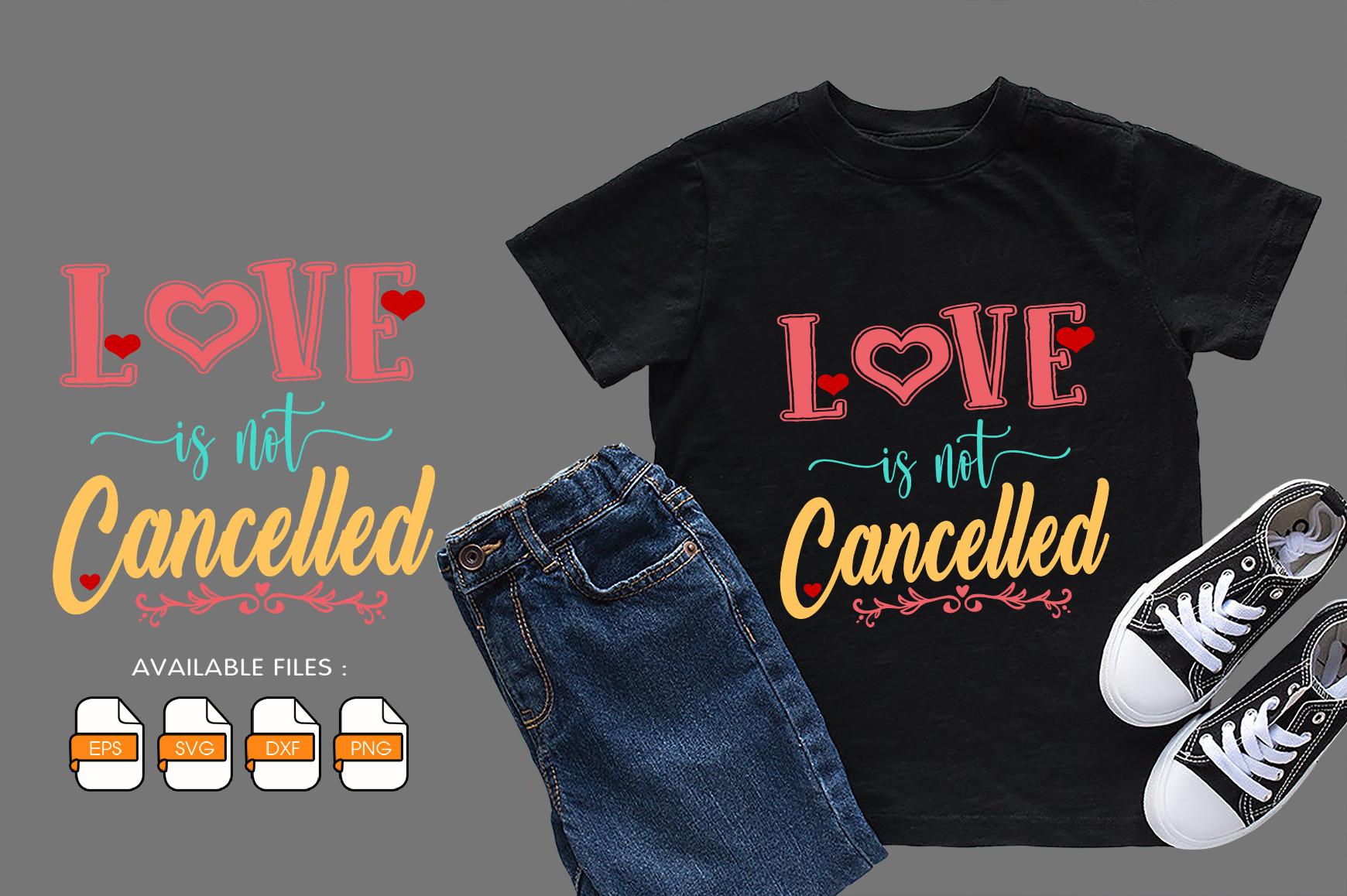 Love is Not Cancelled