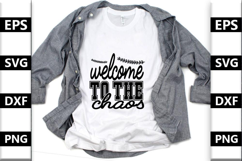 Family Svg Design,Welcome to the Chaos
