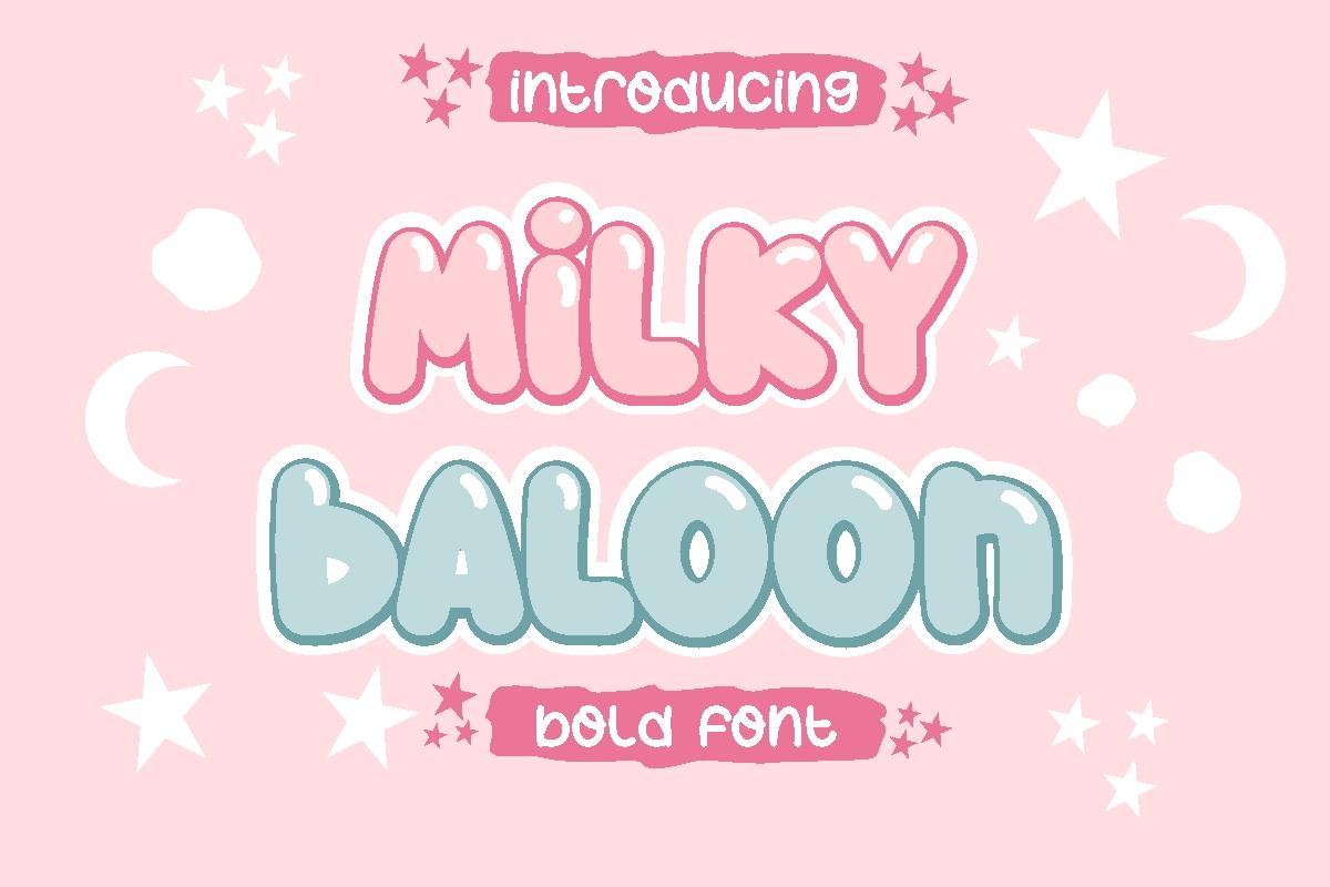 Milky Baloon Font