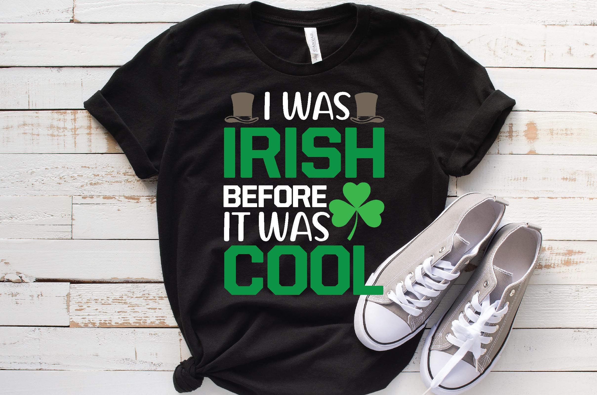 I Was Irish Before It Was Cool
