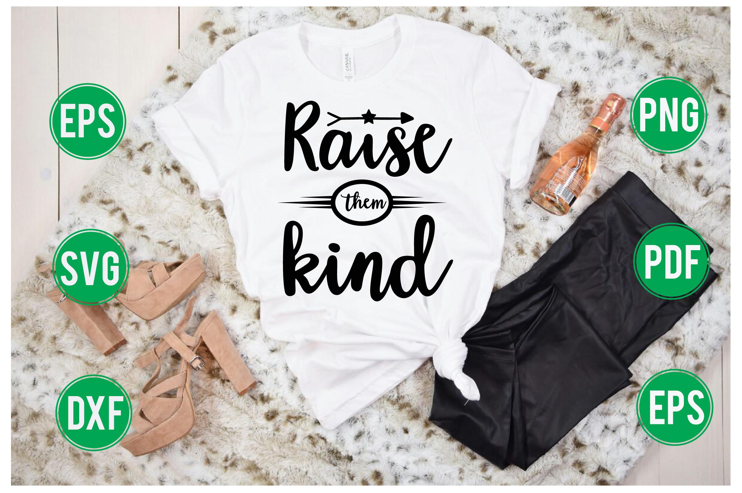 Raise Them Kind