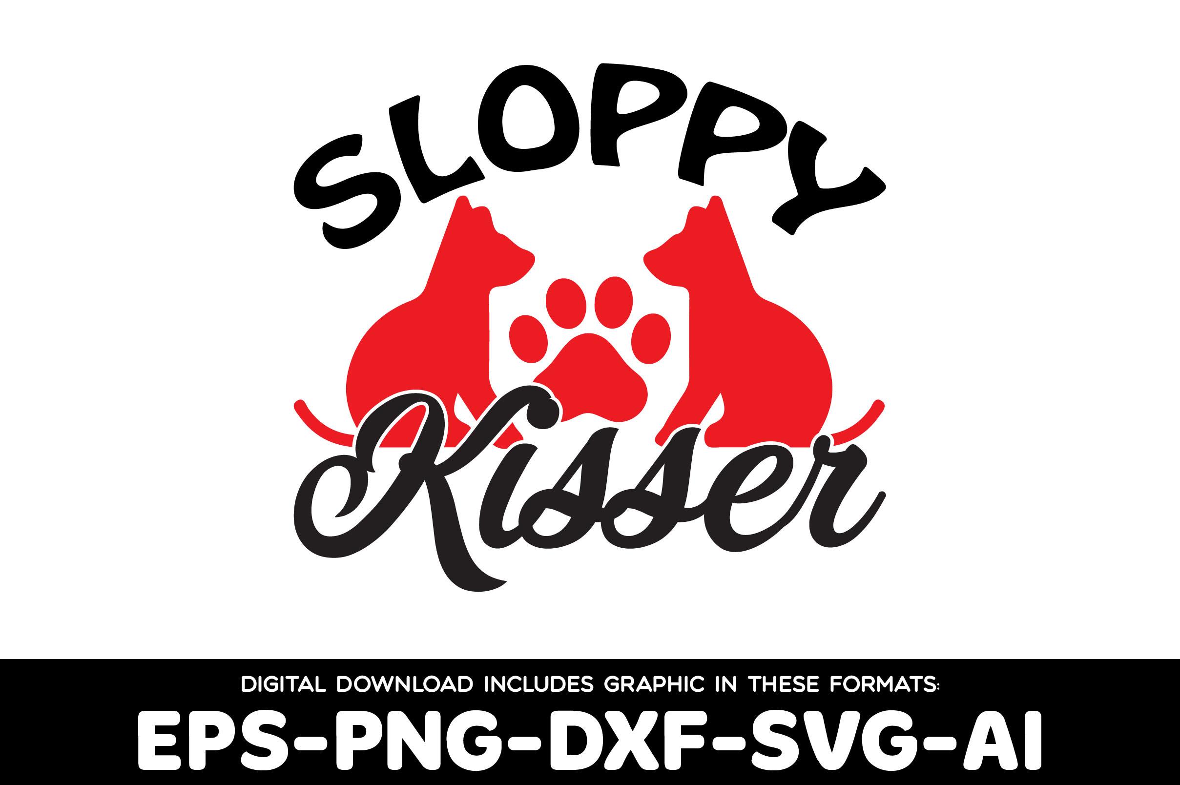 Sloppy Kisser
