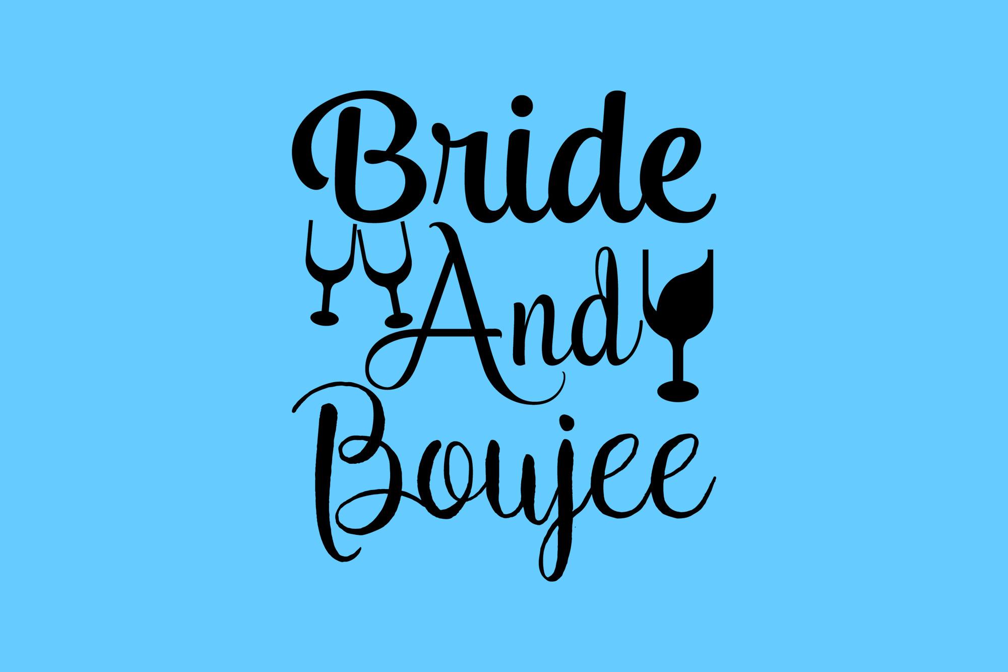 Bride and Boujee SVG