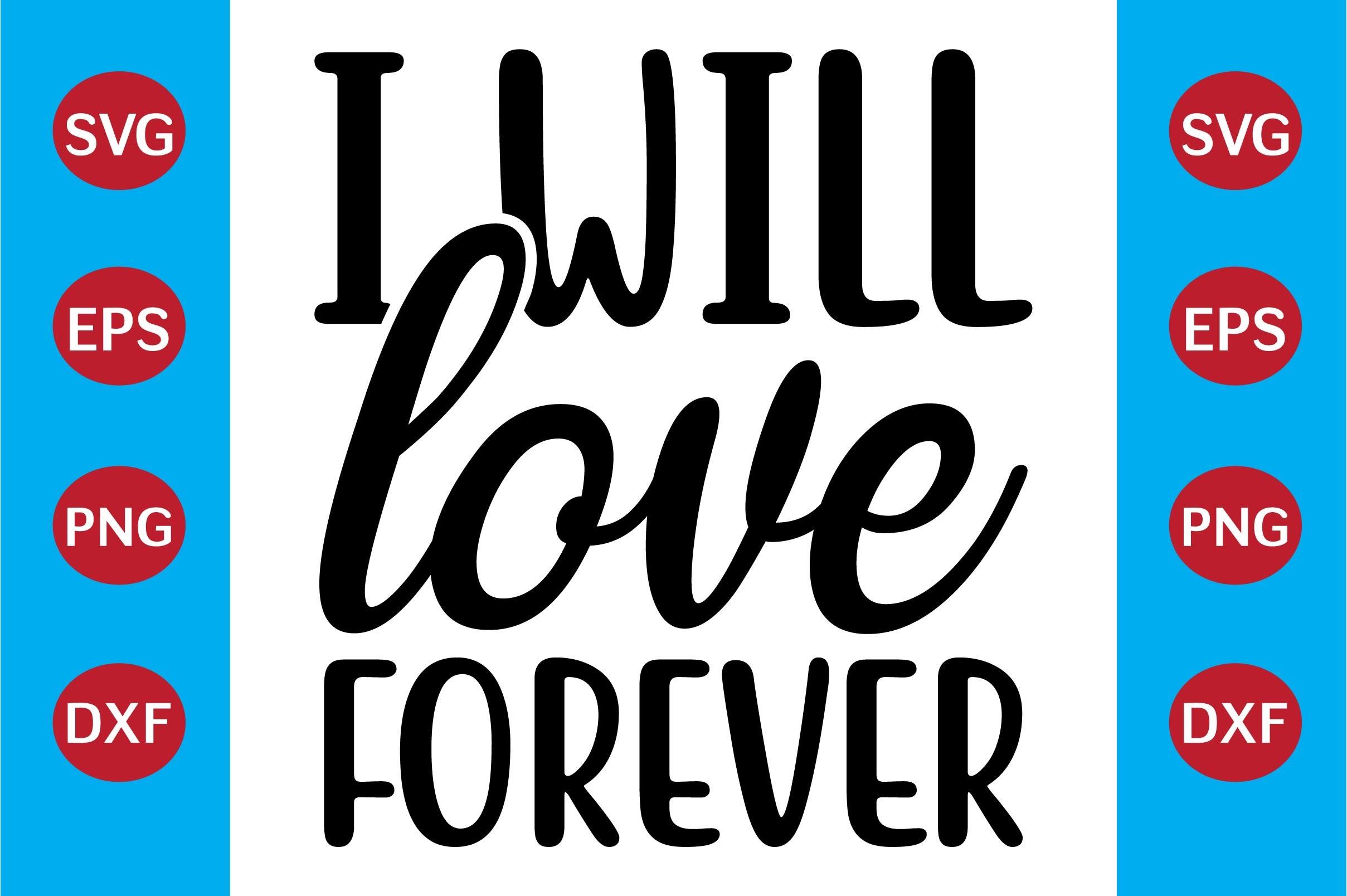 I Will Love Forever