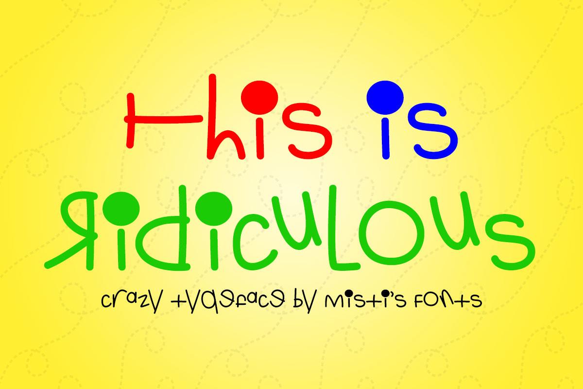 This is Ridiculous Font