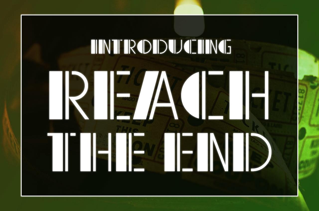 Reach the End Font