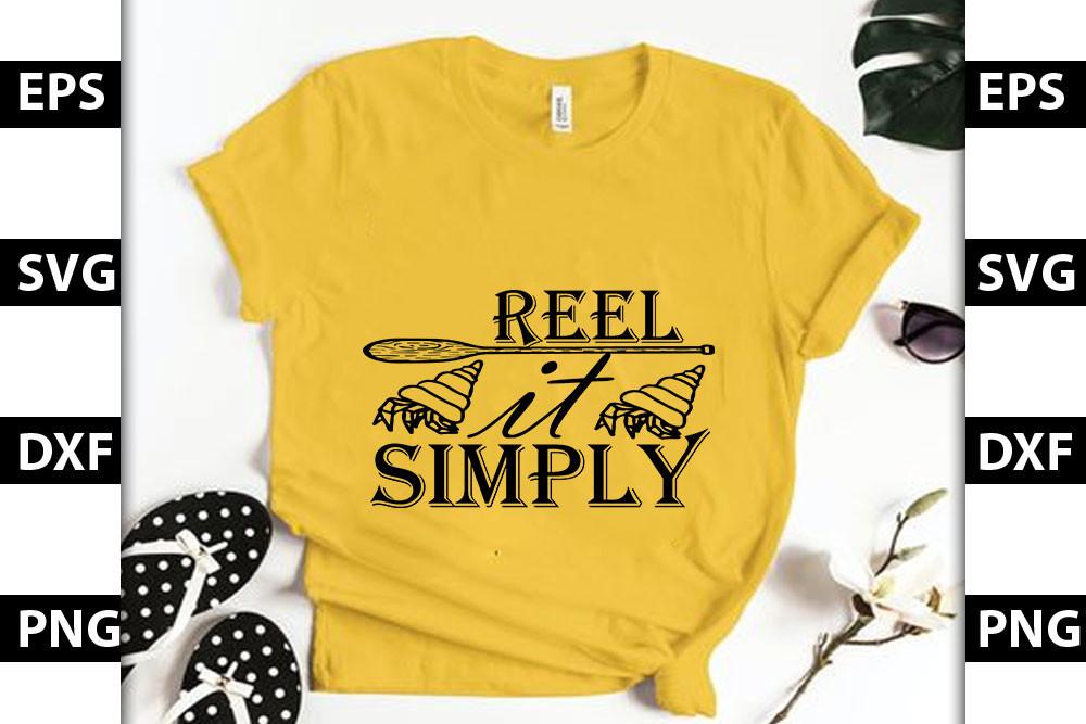 Fishing SVG Design,Reel It Simply