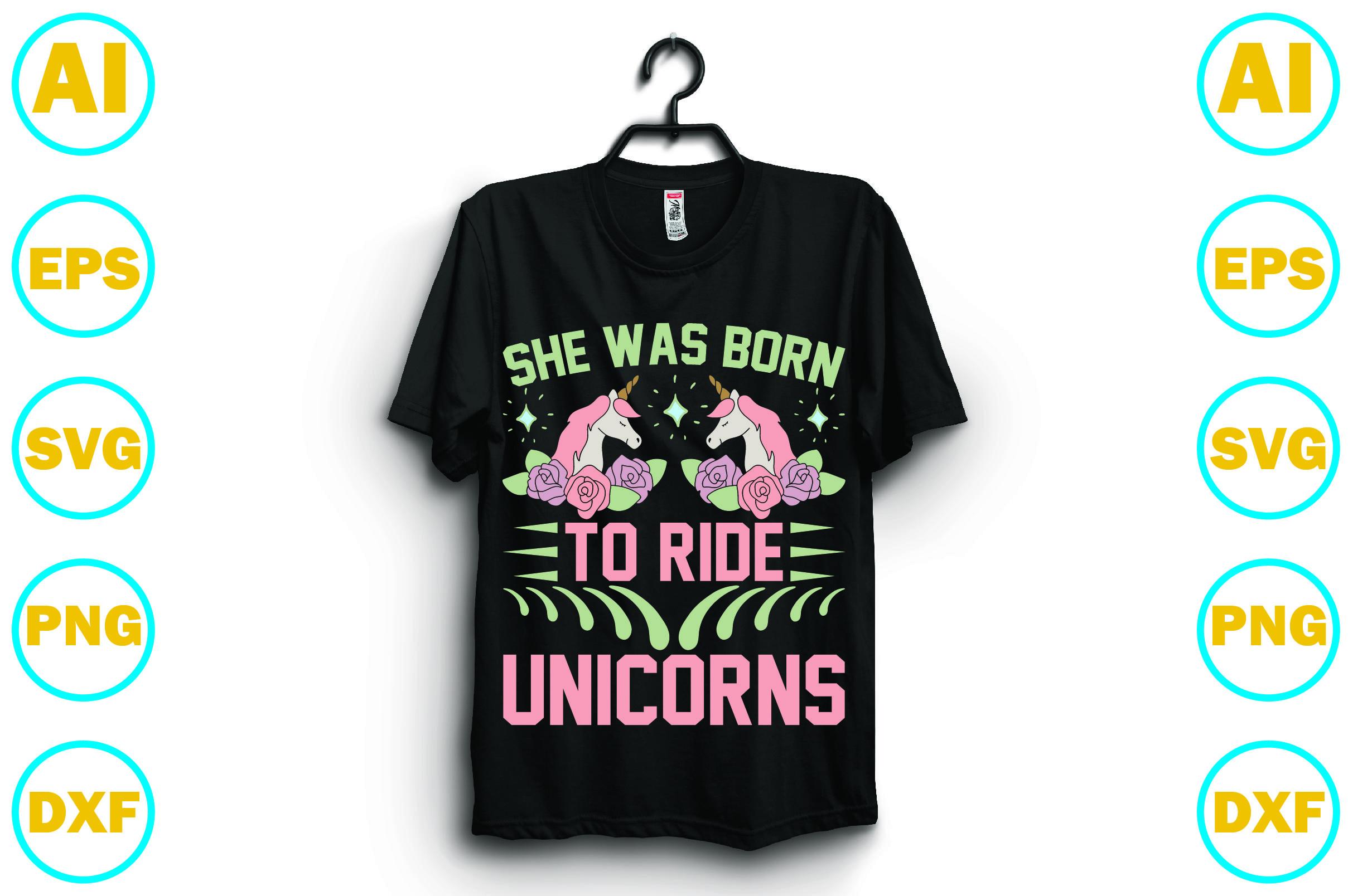 She Was Born to Ride Unicorns