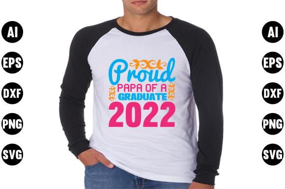 Graduation  Svg Design, Proud Papa of a