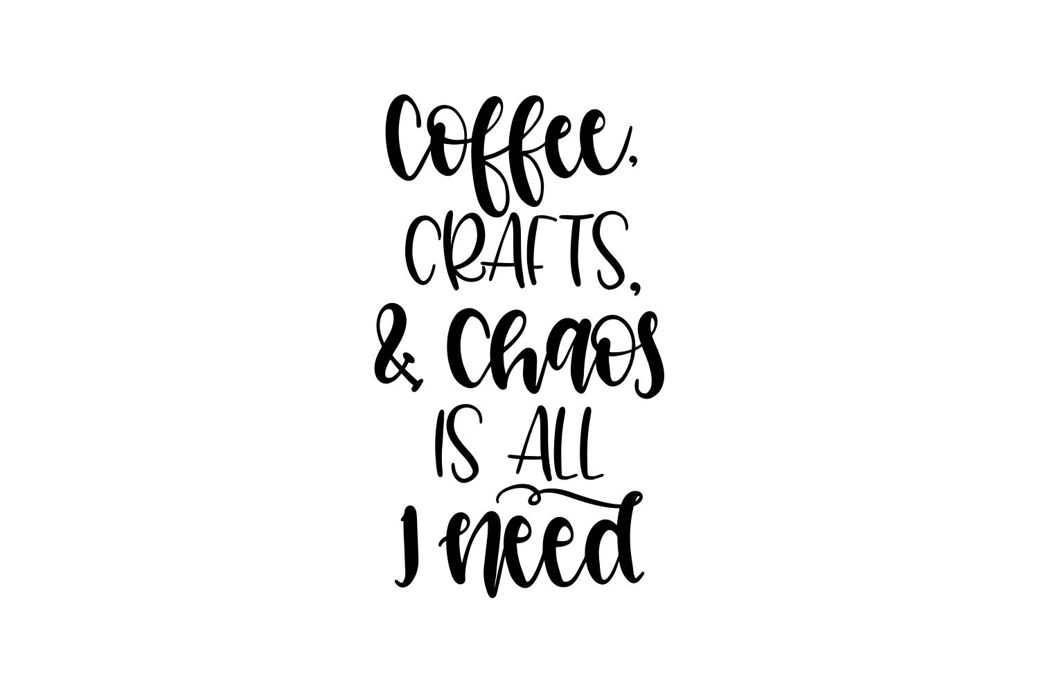 Coffee, Crafts, and Chaos