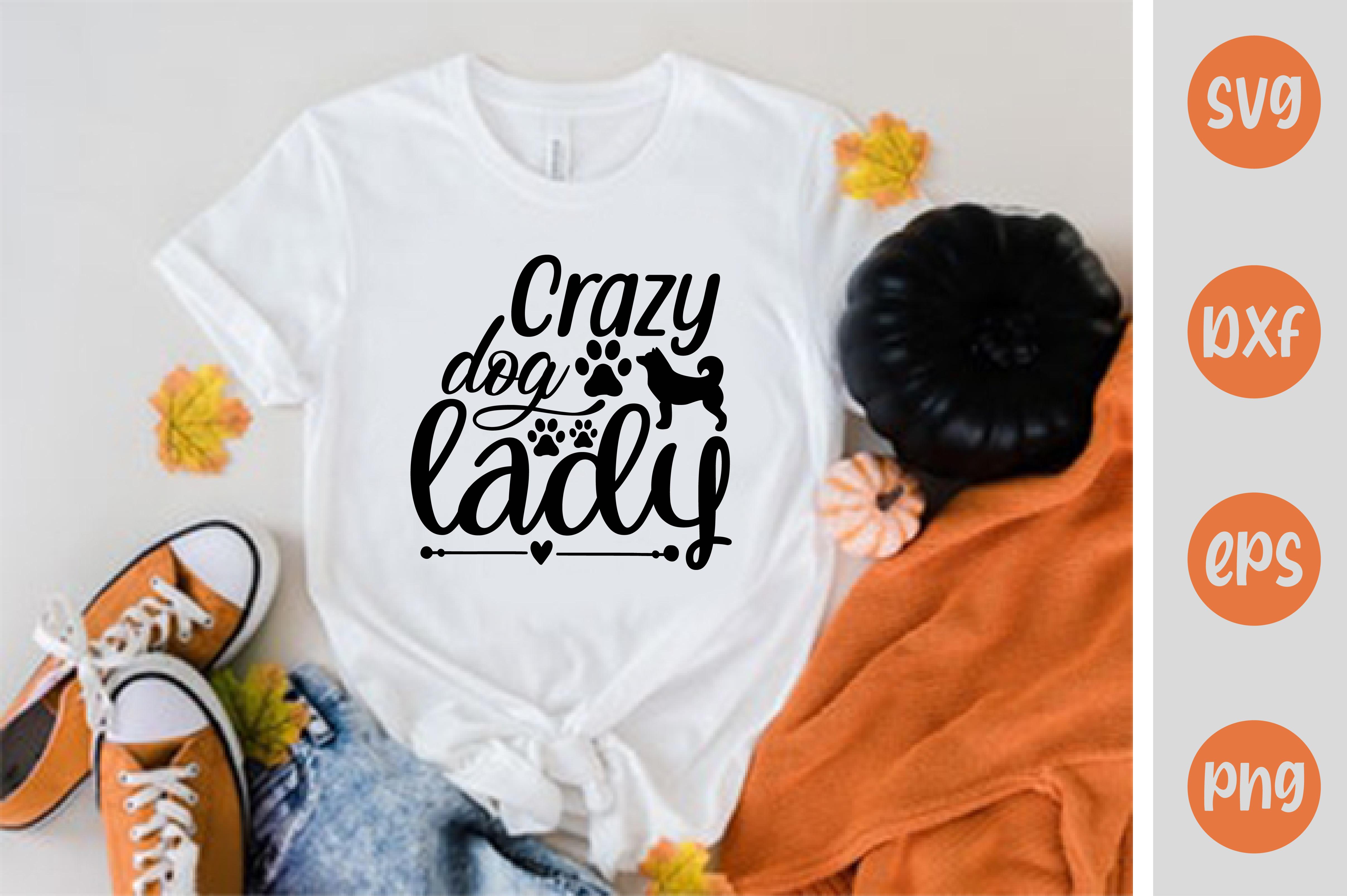 Crazy Dog Lady