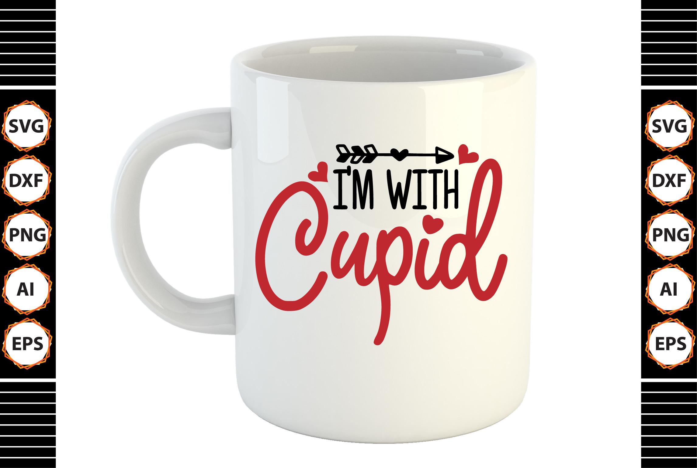 I'm with Cupid Svg