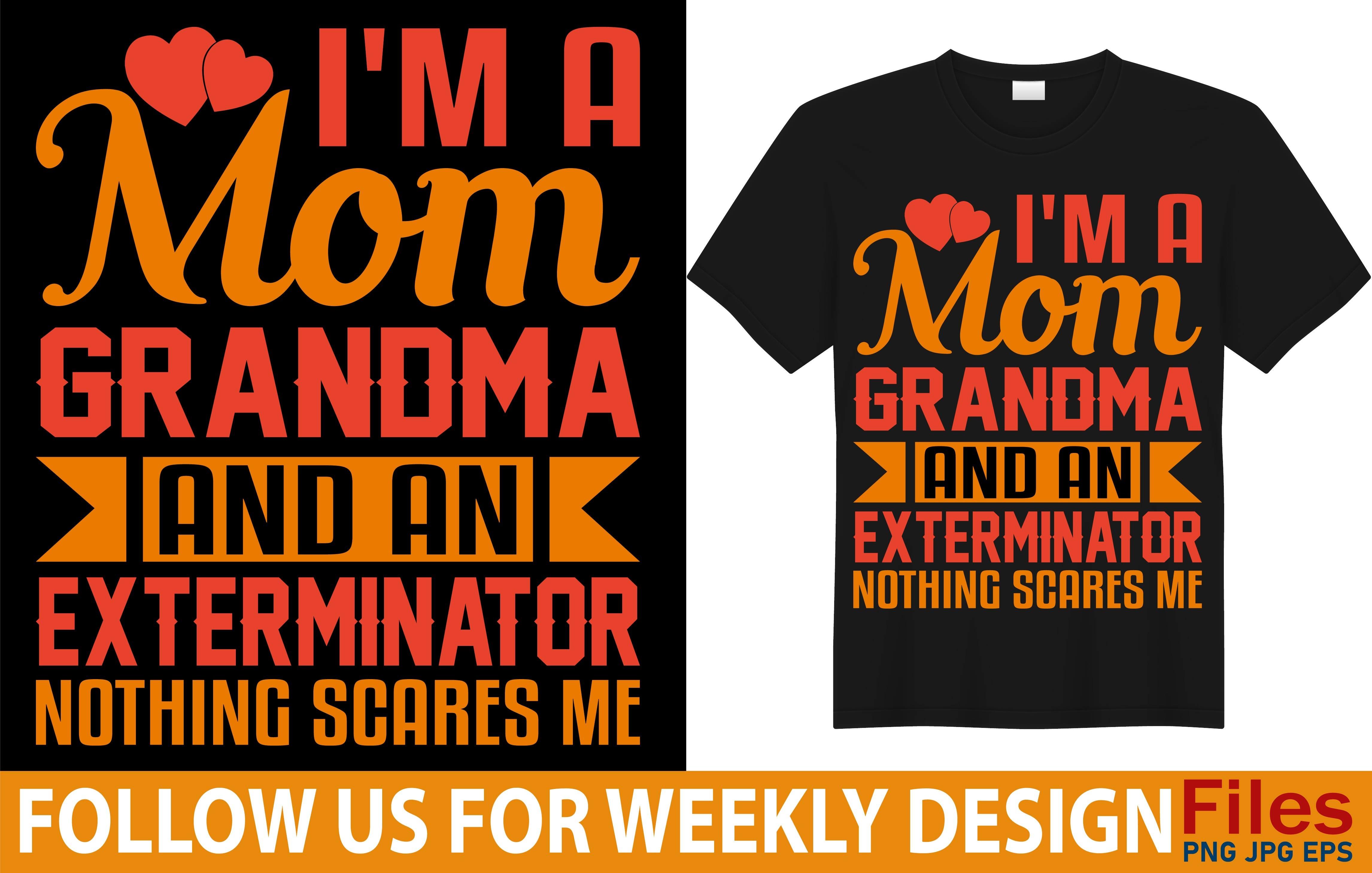 I Am a Mom, Grandma and an Exterminator
