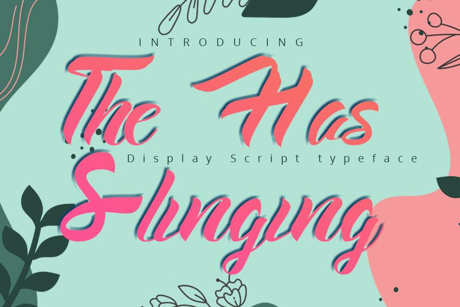 The Has Slinging Font