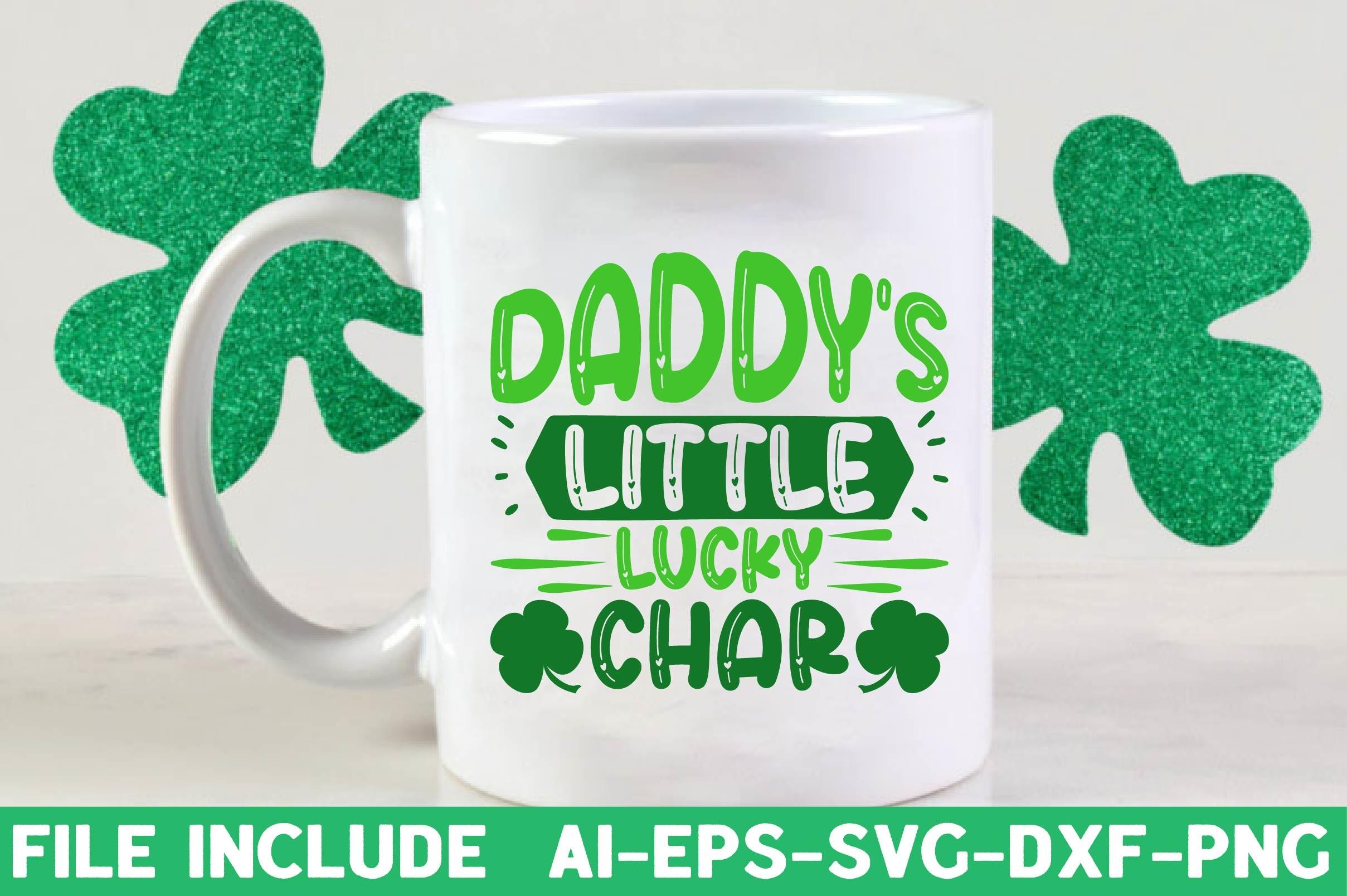 Daddy's Little Lucky Char