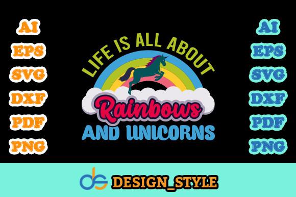 Life is All About Rainbows and Unicorns