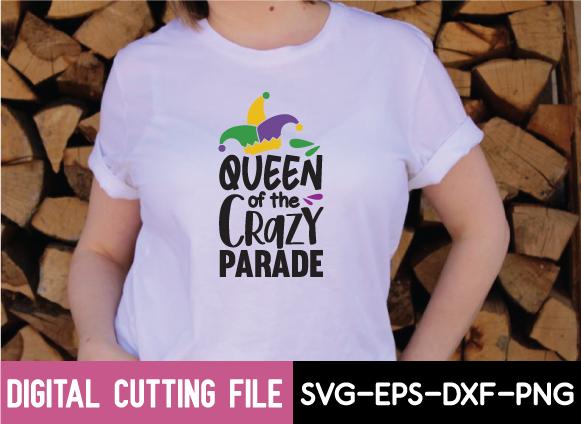 Queen of the Crazy Parade Svg