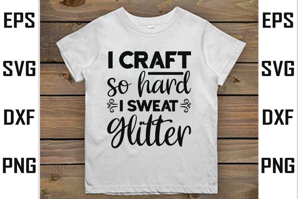 Tote Bag  Svg Design, I Craft so Hard I
