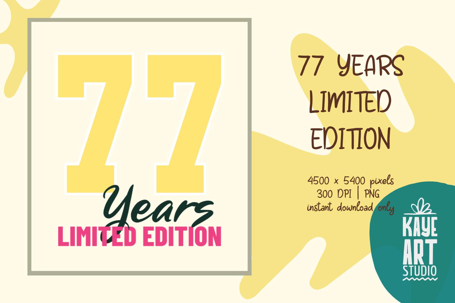 77 Years Limited Edition Sublimation PNG