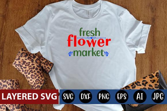 Fresh Flower Market Svg Design