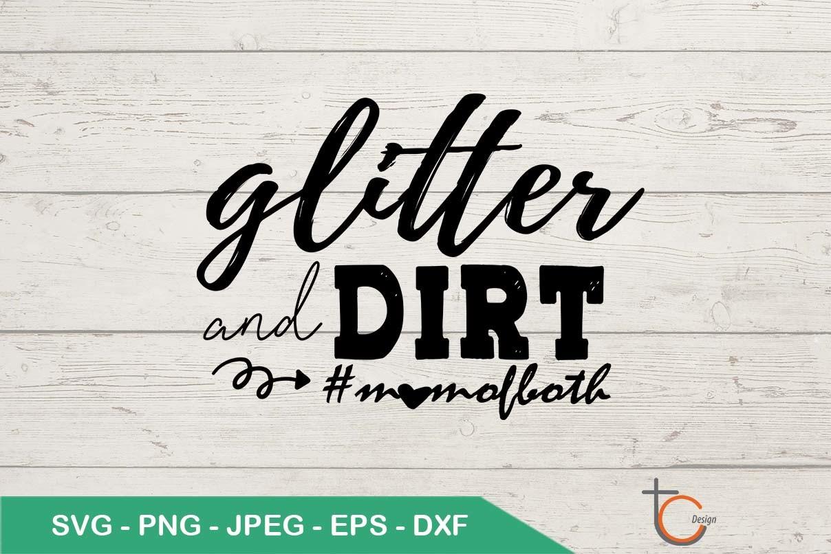 Glitter and Dirt