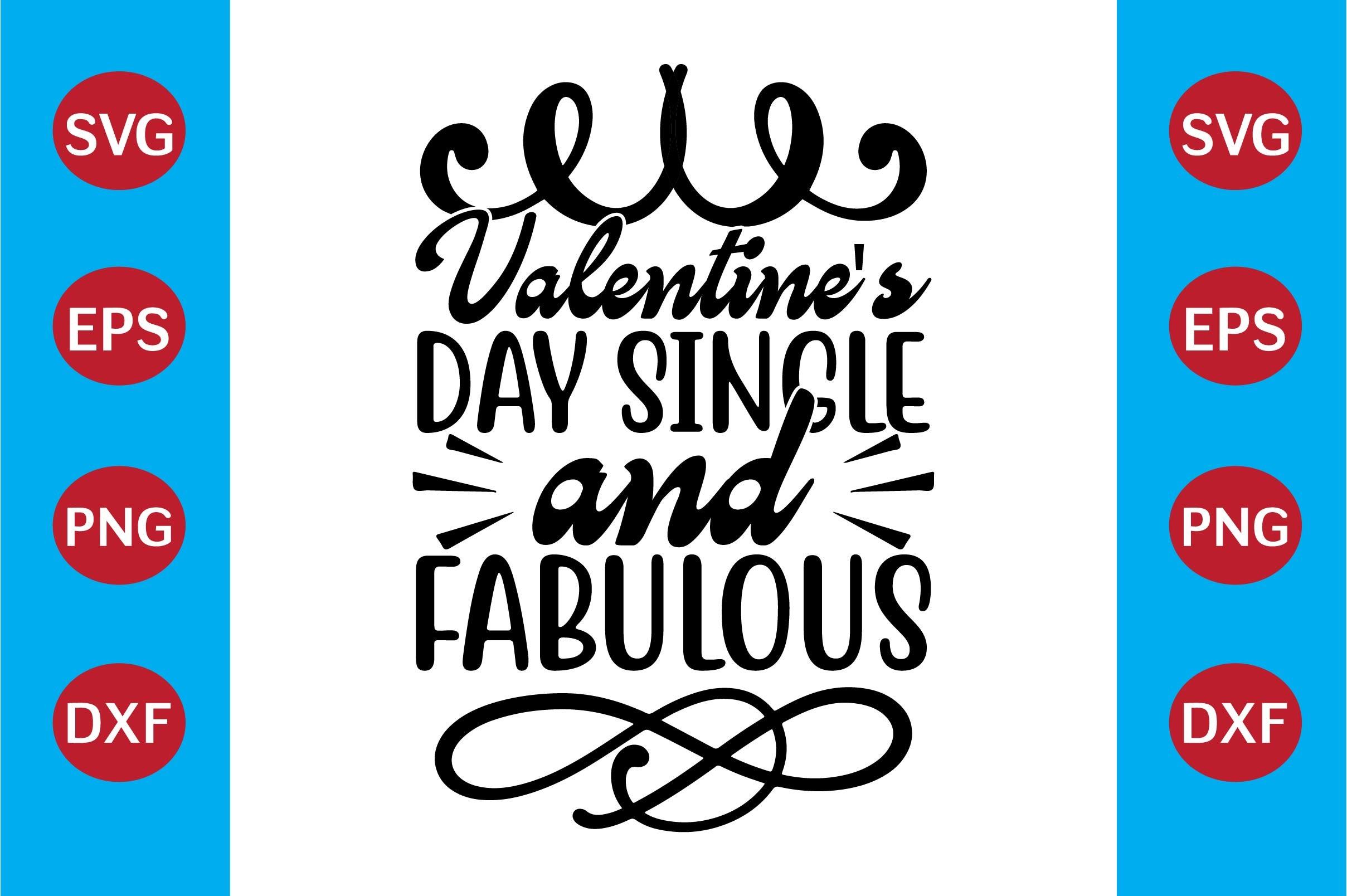 Valentine's Day Single and Fabulous