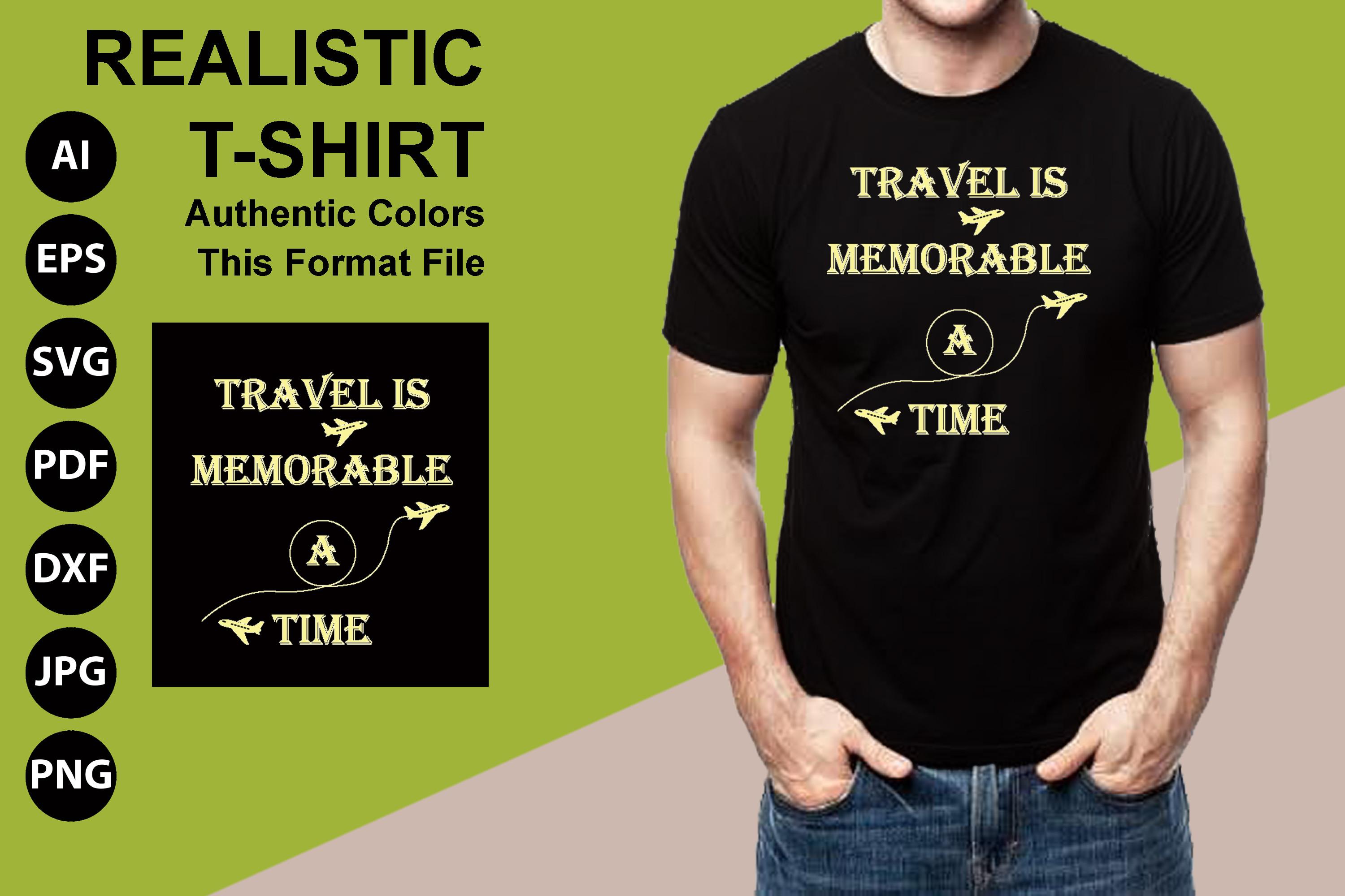 Travel is Memorable a Time