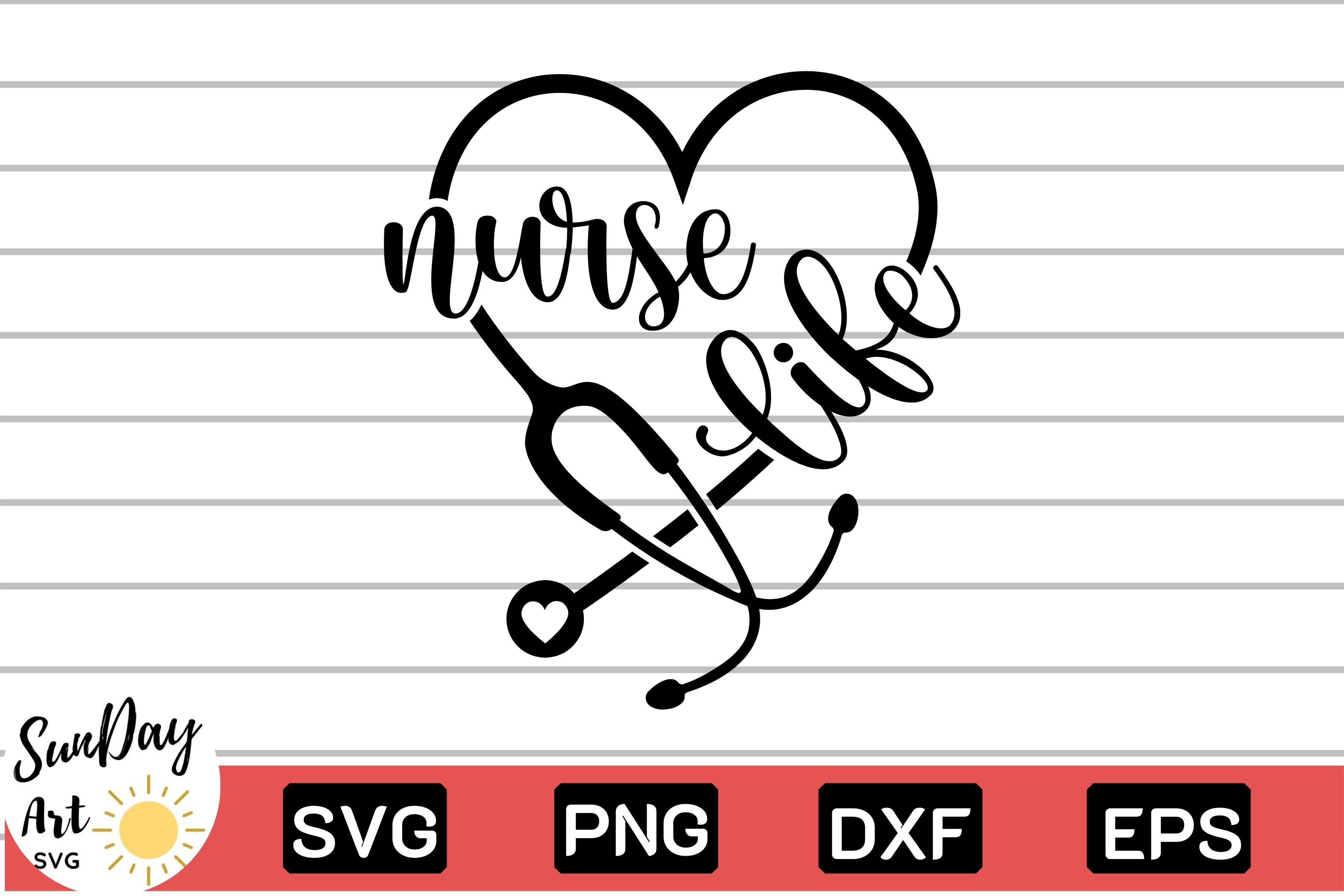 Nurse Life with Stethoscope Svg,Nursing