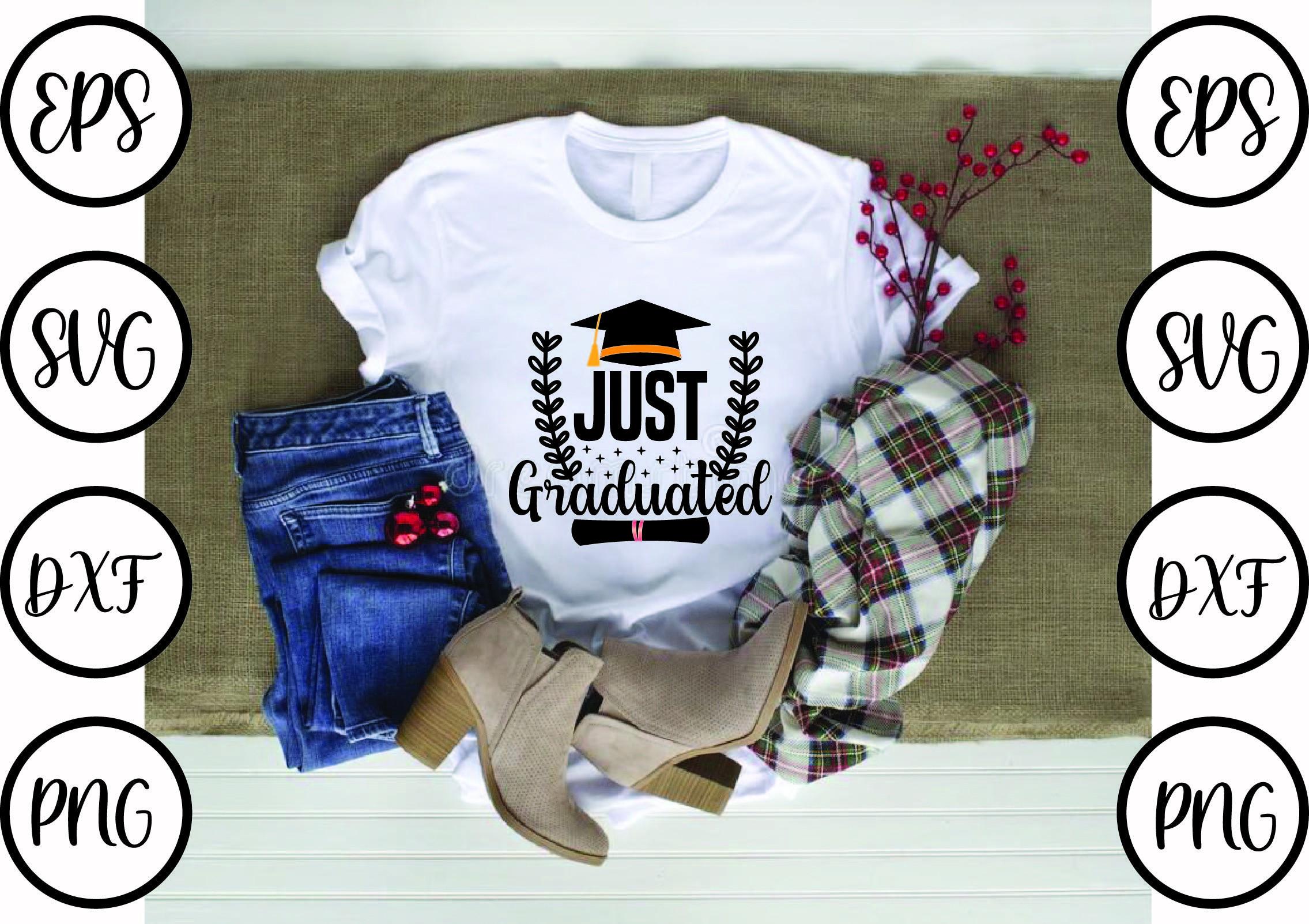 Graduation Svg Design,Just Graduated