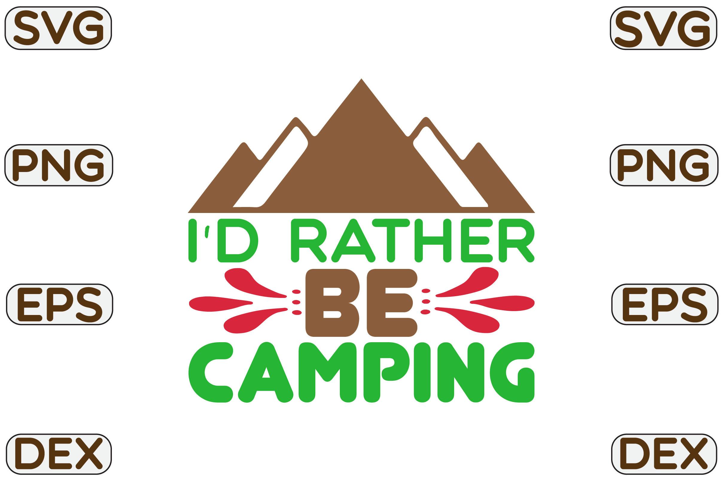 I'd Rather Be Camping