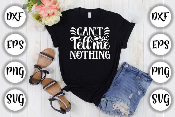 Can't Tell Me Nothing