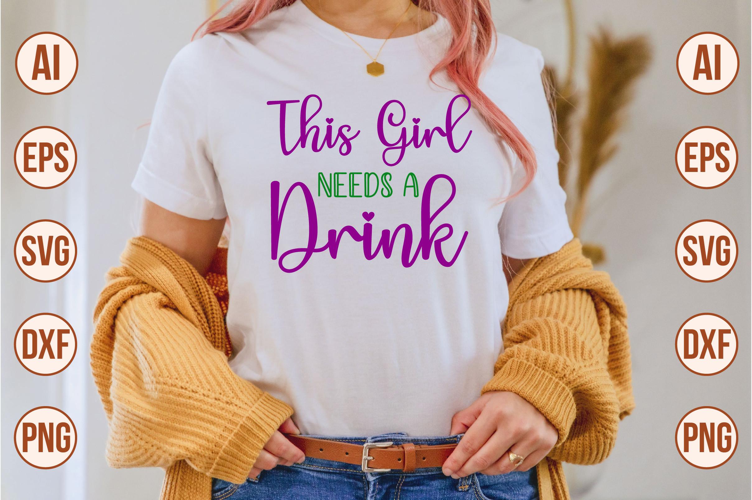 This Girl Needs a Drink