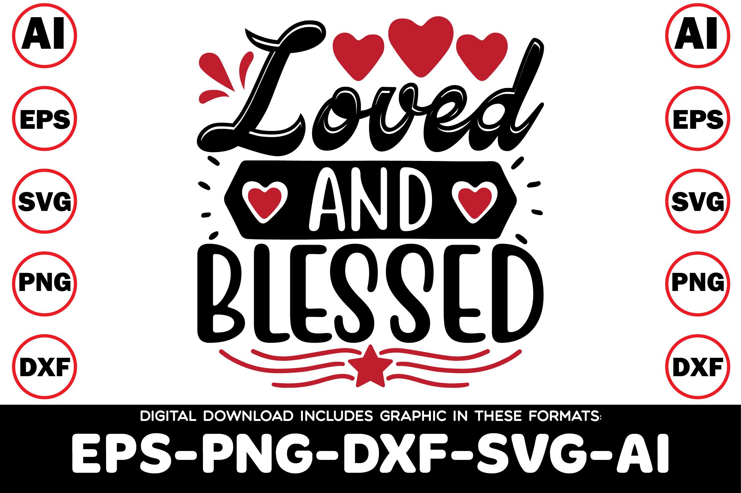 Loved and Blessed