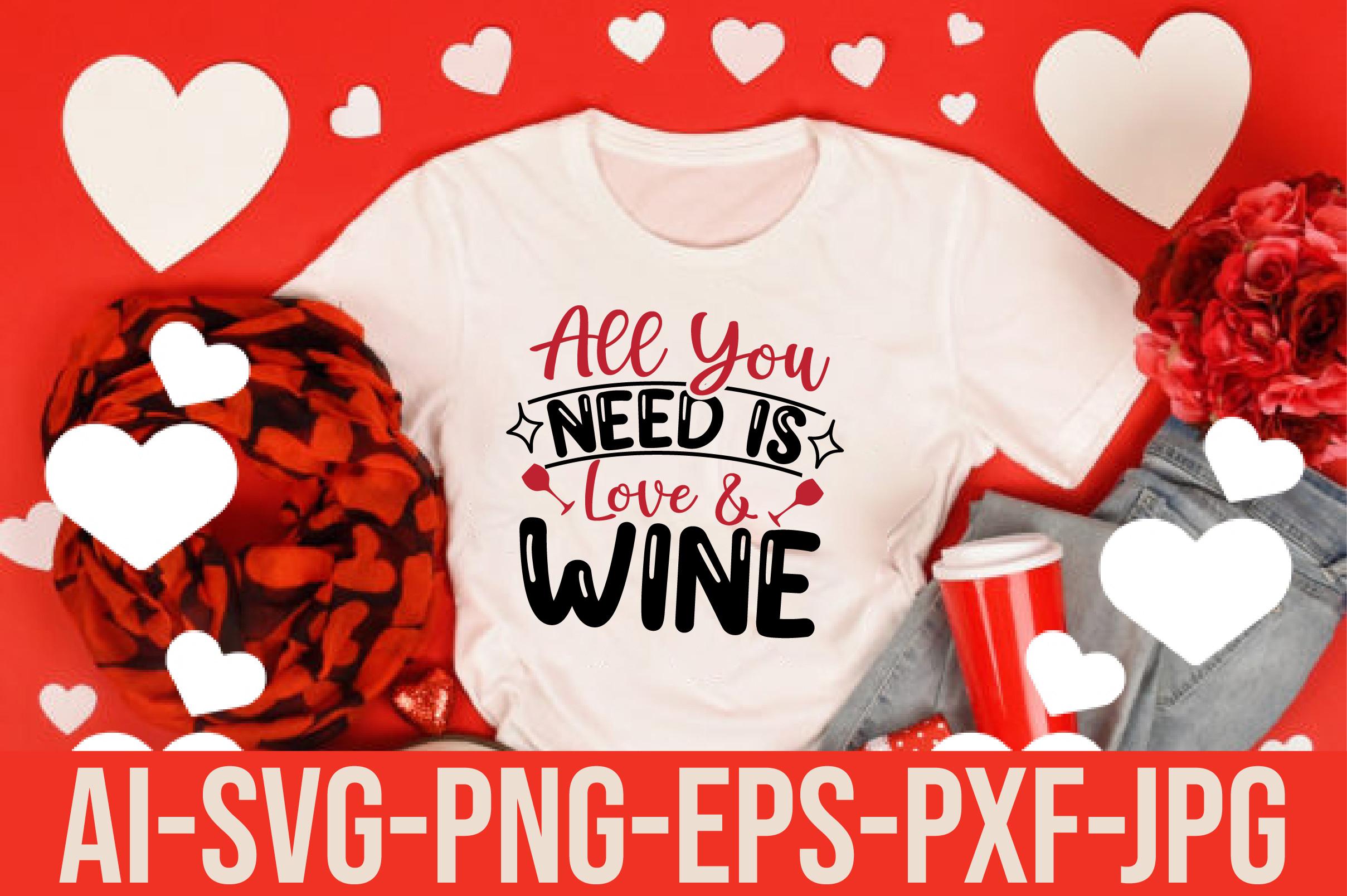 All You Need is Love and Wine