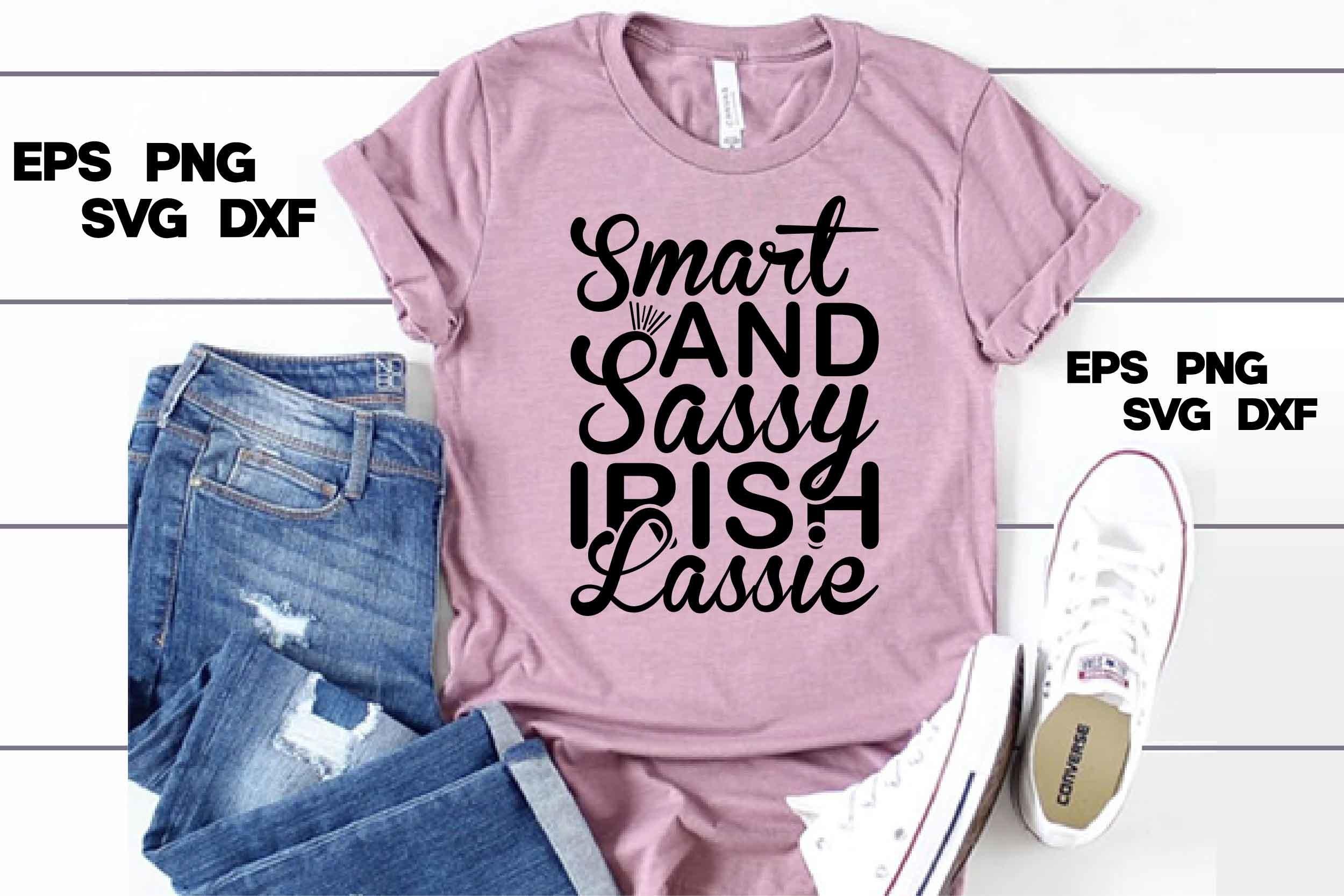 Sassy Svg Design, Smart & Sassy Irish La