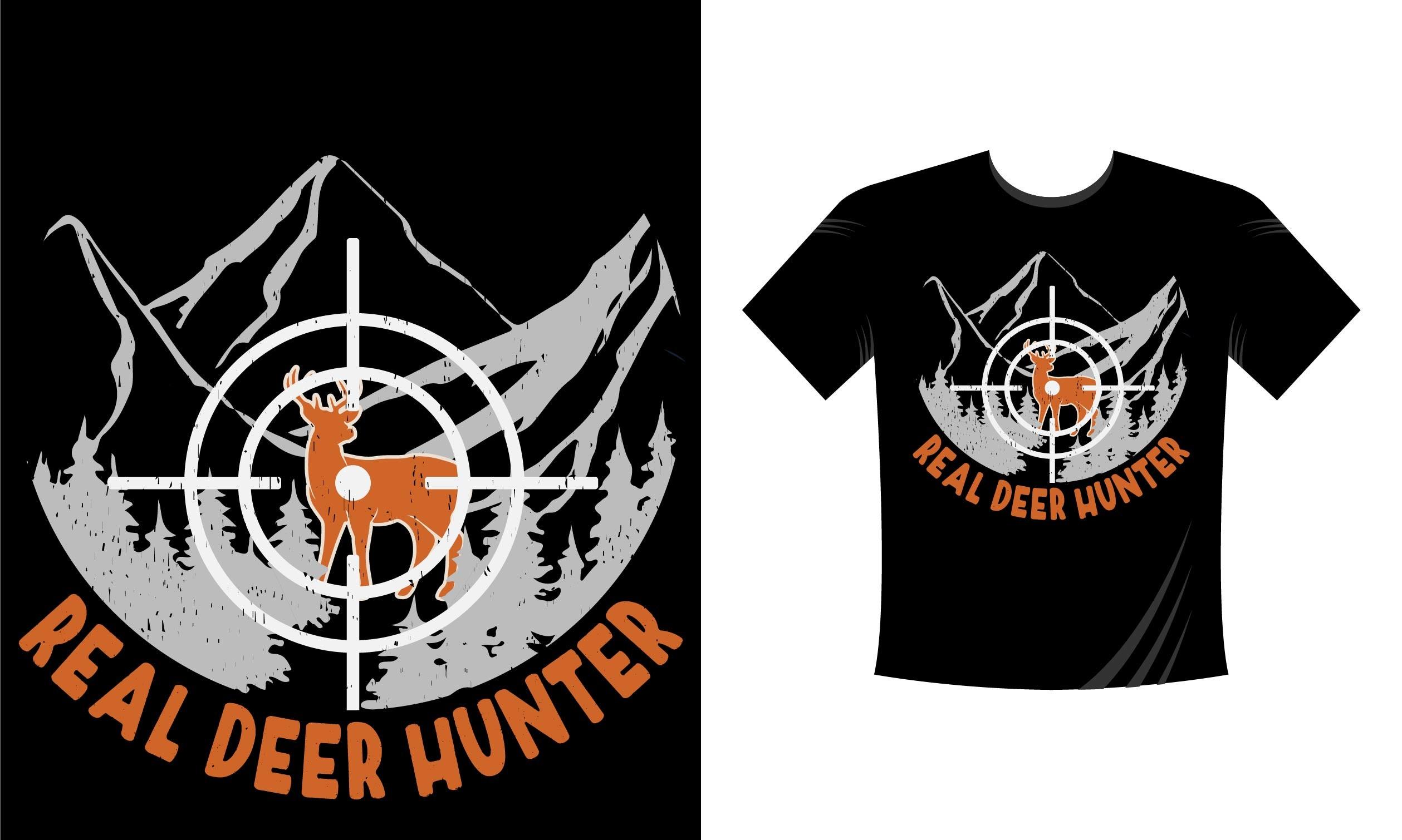 Real Deer Hunter. Hunting T-Shirt