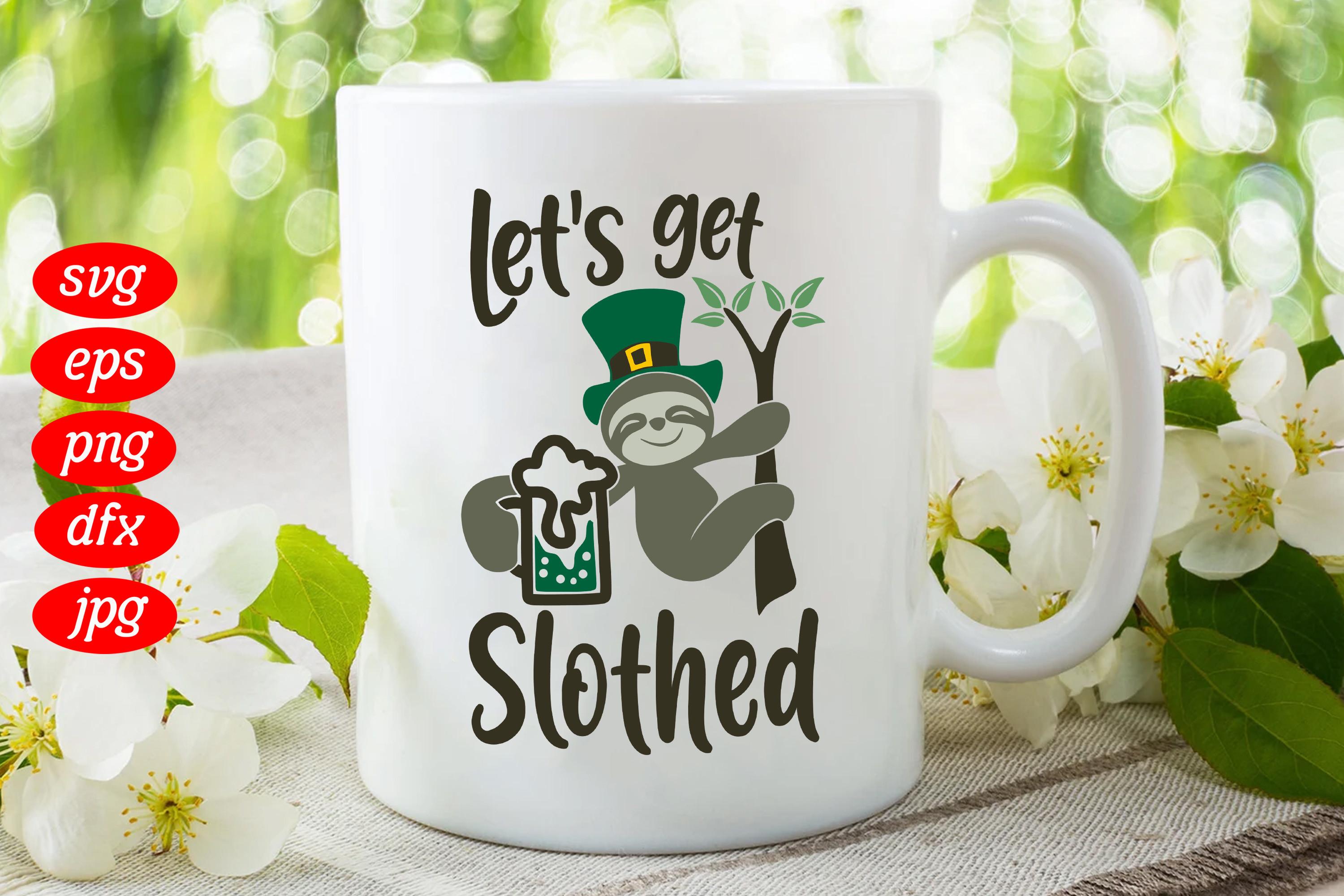 Lets Get Slothed Shamrock