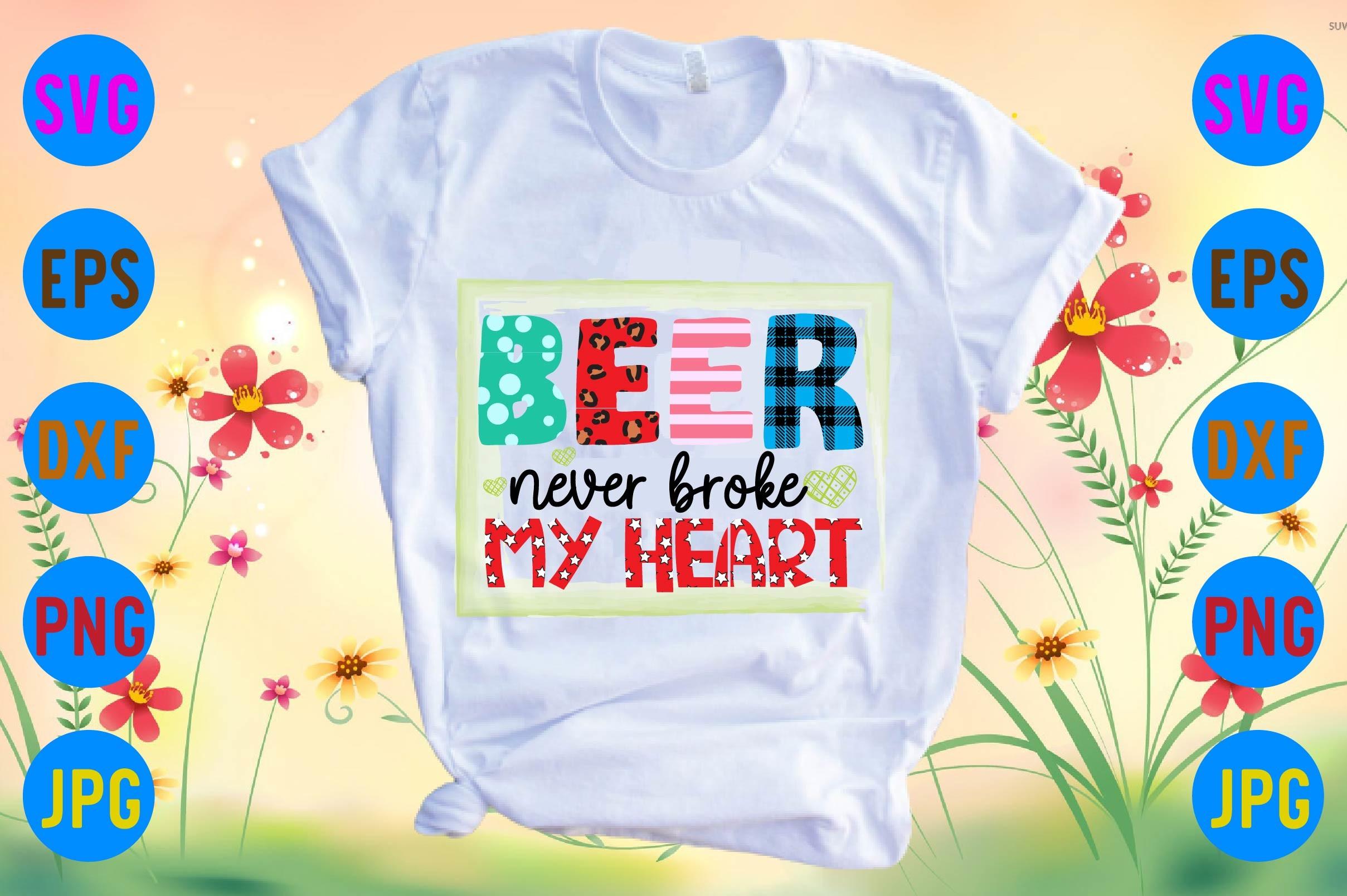 Beer Never Broke My Heart
