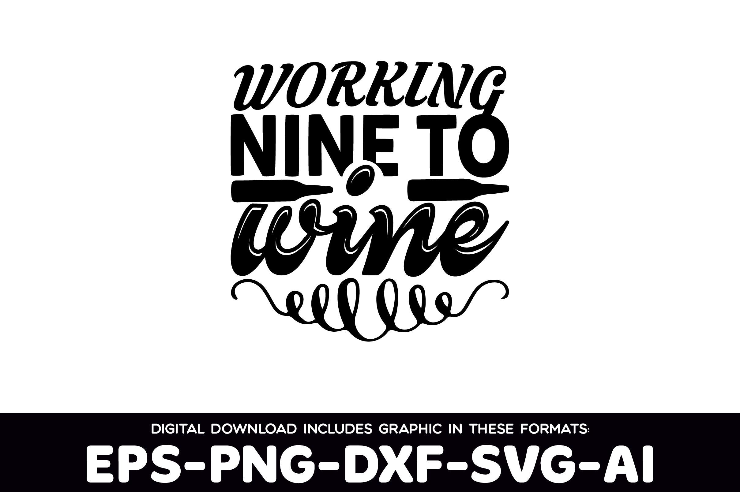 Working Nine to Wine