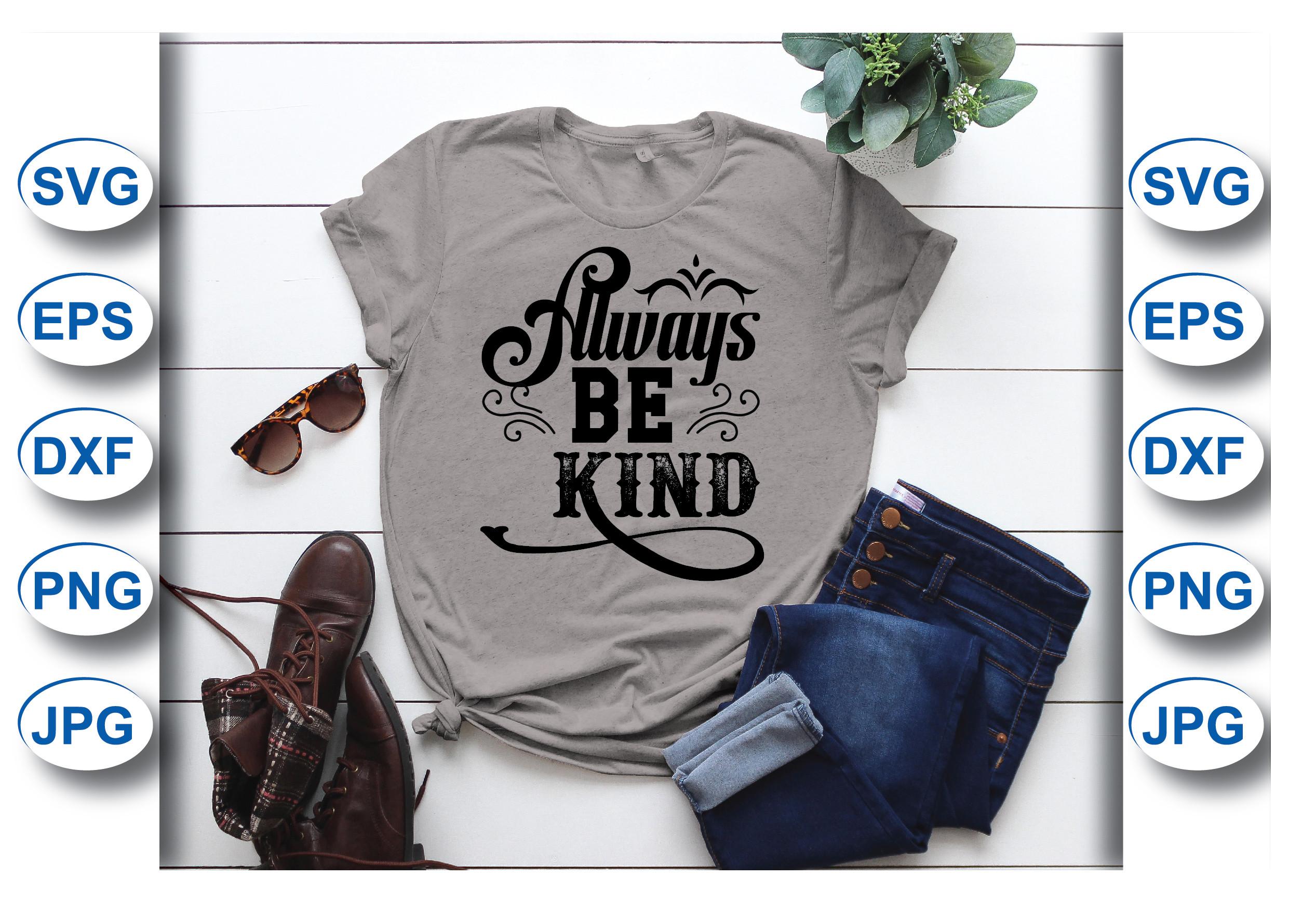 Always Be Kind T-shirt